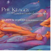 Phil Keaggy With The London Festival Orchestra - Majesty & Wonder (An Instrumental Christmas)