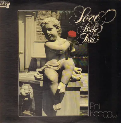 Phil Keaggy - Love Broke Thru