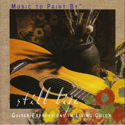 Phil Keaggy - Music To Paint By: Still Life