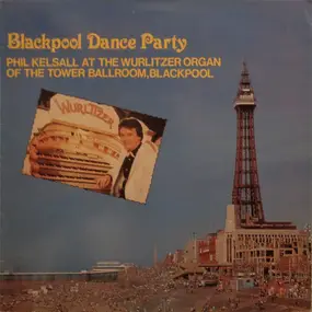 Phil Kelsall - Blackpool Dance Party