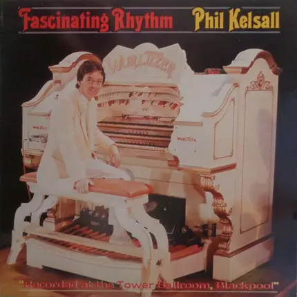 Phil Kelsall - Fascinating Rhythm