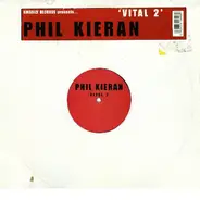 Phil Kieran - Vital 2