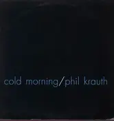Phil Krauth - Cold Morning