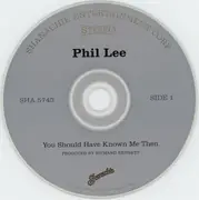 CD - Phil Lee - You Should Have Known Me Then