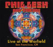 Phil Lesh - Live At The Warfield, San Francisco, CA