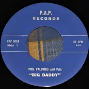 Phil Palumbo And Pals - Big Daddy