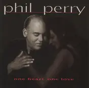Phil Perry - One Heart One Love