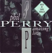 12inch Vinyl Single - Phil Perry - Amazing Love
