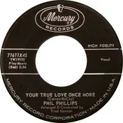Phil Phillips - Your True Love Once More / What Will I Tell My Heart