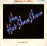 Phil Pickett - Farewell To Berlin (From The BBC-TV Series 'The Hot Shoe Show')