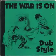 Phil Pratt / Bobby Kalphat - The War Is On Dub Style