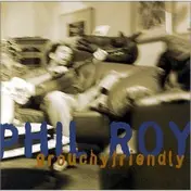 Phil Roy - Grouchyfriendly