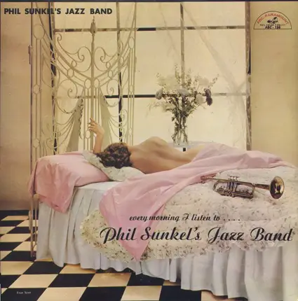 Phil Sunkel's Jazz Band - Every Morning I Listen To.... Phil Sunkel's Jazz Band