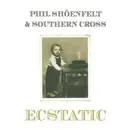 CD - Phil Shöenfelt & Southern Cross - Ecstatic