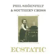 Phil Shöenfelt & Southern Cross - Ecstatic