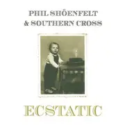 CD - Phil Shöenfelt & Southern Cross - Ecstatic