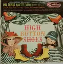 LP - Phil Silvers , Nanette Fabray - High Button Shoes (An Original Broadway Cast Recording)