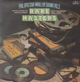 Phil Spector - Wall of Sound Volume 5, Rare Masters