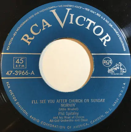 Phil Spitalny , The Hour Of Charm All Girl Orchestra - I'll See You After Church On Sunday