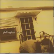 Phil Tagliere - Slow