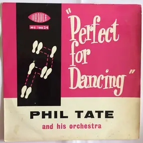 Phil Tate And His Orchestra - Perfect For Dancing (No.6)