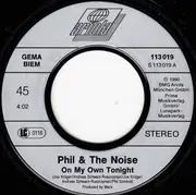 7inch Vinyl Single - Phil & The Noise - On My Own Tonight