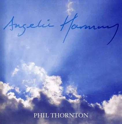 Phil Thornton - Angelic Harmony