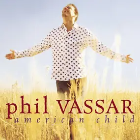 Phil Vassar - American Child