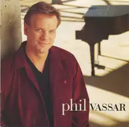 Phil Vassar - Phil Vassar
