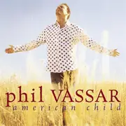 CD - Phil Vassar - American Child