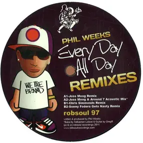 Phil Weeks - Every Day All Day Remixes