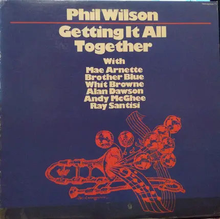 Phil Wilson - Getting It All Together