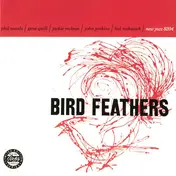 Phil Woods - Bird Feathers