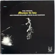 LP - Phil Woods - Musique Du Bois