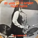 LP - Phil Woods And His European Rhythm Machine - Live At Montreux 72