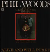 LP - Phil Woods And His European Rhythm Machine - Alive And Well In Paris