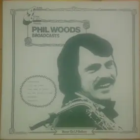 Phil Woods - Broadcasts
