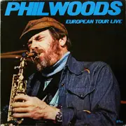 LP - Phil Woods - European Tour Live