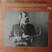 Phil Woods - I Remember