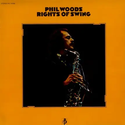 Phil Woods - Rights of Swing