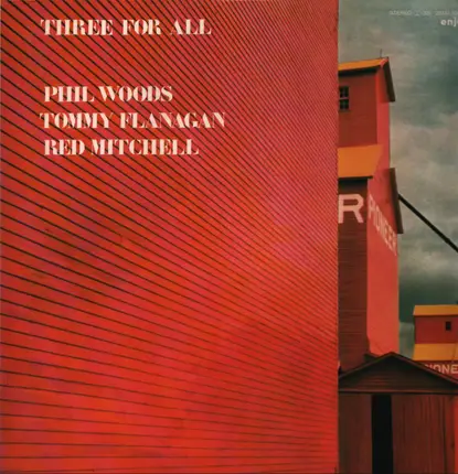 Phil Woods / Tommy Flanagan / Red Mitchell - Three for All
