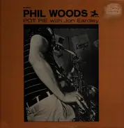 Phil Woods With Jon Eardley - Pot Pie