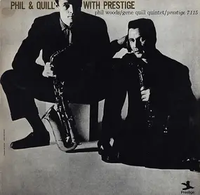 Phil Woods - Phil & Quill with Prestige