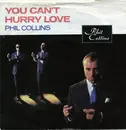 7'' - Phil Collins - You Can't Hurry Love