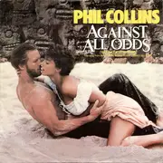 7'' - Phil Collins - Against All Odds (Take A Look At Me Now) / The Search