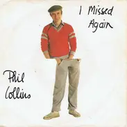 Phil Collins - I Missed Again