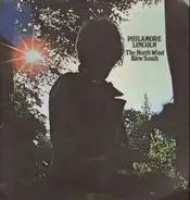 Philamore Lincoln - The North Wind Blew South