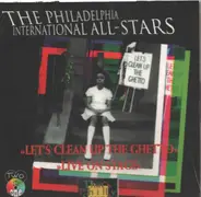 Philadelphia International All Stars - Let's Clean Up The Ghetto / Live On Stage