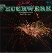 Philadelphia Orch., Eugene Ormandy - Feuerwerk