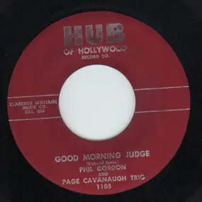 Page Cavanaugh - Good Morning Judge / Get A Load Of That Crazy Walk